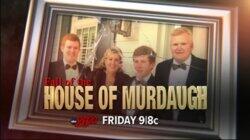 Fall of the House of Murdaugh