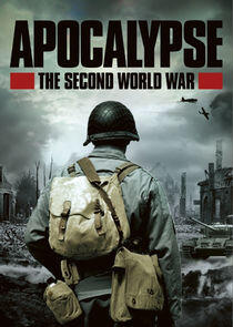 Apocalypse: La 2e Guerre mondiale - Season 1