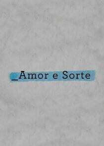 Amor e Sorte