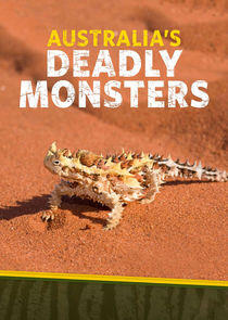 Australia's Deadly Monsters - Season 1