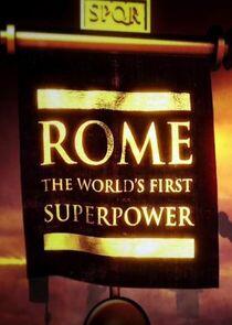 Rome: The World's First Superpower