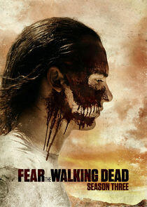 Fear the Walking Dead - Season 3