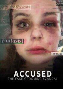 Accused: The Fake Grooming Scandal