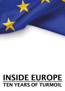 Inside Europe: Ten Years of Turmoil