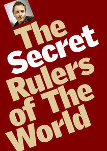 The Secret Rulers of the World