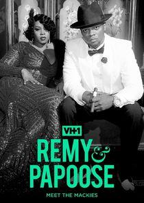 Remy & Papoose: Meet the Mackies