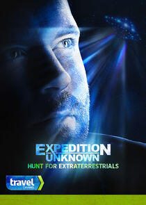 Expedition Unknown: Hunt for Extraterrestrials