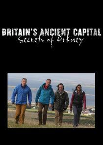 Britain's Ancient Capital: Secrets of Orkney