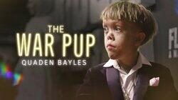 The War Pup - Quaden Bayles