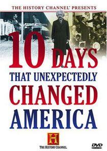 10 Days That Unexpectedly Changed America - Season 1