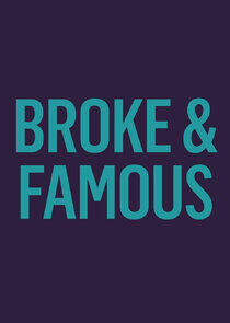 Broke and Famous