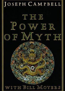 Joseph Campbell and the Power of Myth