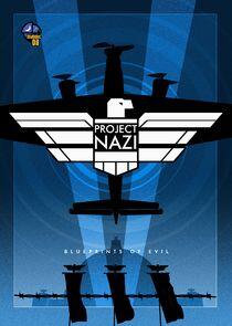 Project Nazi: The Blueprints of Evil