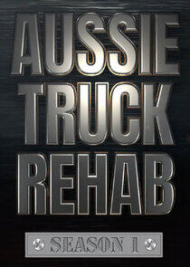 Aussie Truck Rehab - Season 1