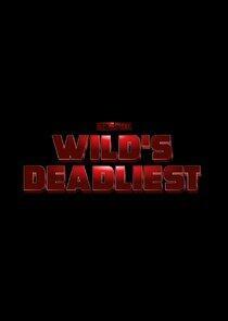 Wild's Deadliest - Season 1