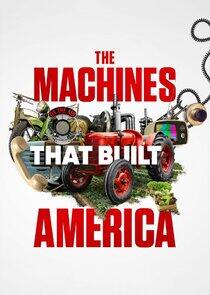 The Machines That Built America - Season 1