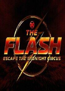 The Flash: Escape the Midnight Circus