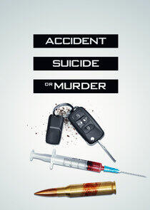 Accident, Suicide or Murder