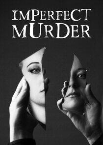 Imperfect Murder