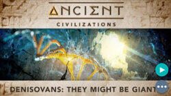 Denisovans: They Might Be Giants