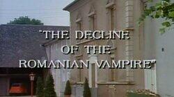 The Decline of the Romanian Vampire The Decline of the Romanian Vampire