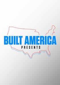 Built America Presents