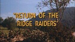 Return of the Ridge Raiders