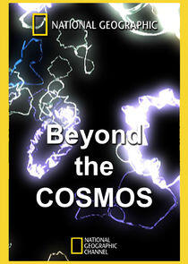 Beyond the Cosmos