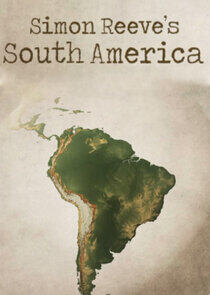 Simon Reeve's South America