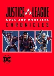 Justice League: Gods and Monsters Chronicles