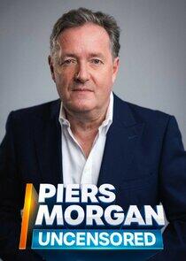 Piers Morgan Uncensored