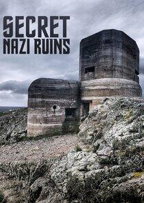 Secret Nazi Ruins