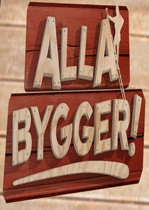 Alla bygger