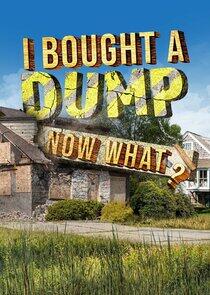 I Bought a Dump ... Now What?