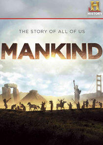 Mankind: The Story of All of Us