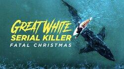 Great White Serial Killer: Fatal Christmas