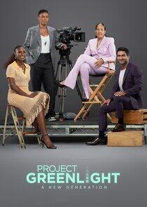 Project Greenlight: A New Generation