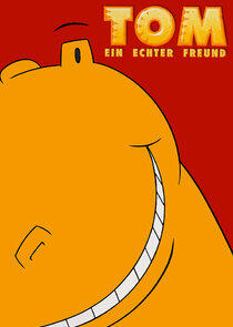 Tom - Ein echter Freund