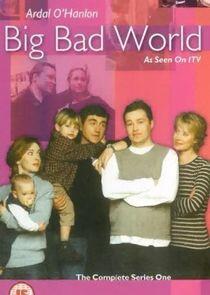 Big Bad World