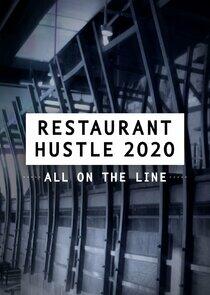 Restaurant Hustle 2020: All on the Line