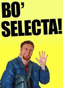 Bo' Selecta!