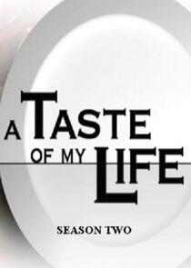 A Taste of My Life - Season 2