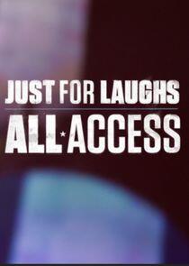 Just for Laughs: All Access