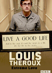 Louis Theroux: Extreme Love