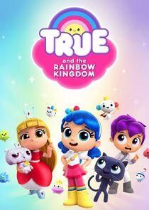 True and the Rainbow Kingdom