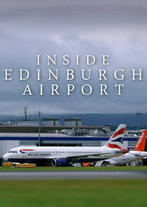 Inside Edinburgh Airport - Season 1