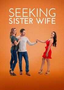 Seeking Sister Wife - Season 3