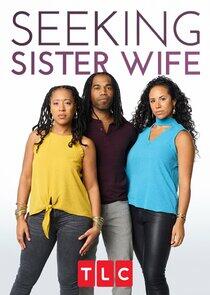 Seeking Sister Wife - Season 2