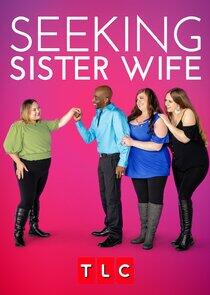 Seeking Sister Wife - Season 4