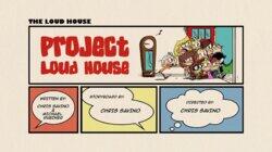 Project Loud House